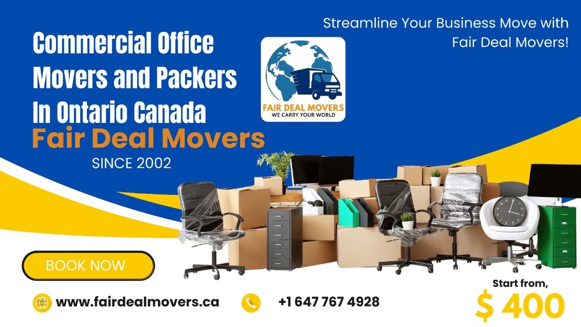Commercial Movers and Packers In Ontario Canada Fair Deal Movers